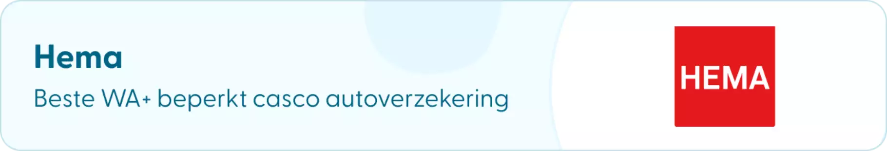 Banner van HEMA autoverzekering WA+ beperkt casco HEMA beste autoverzekering WA+ beperkt casco