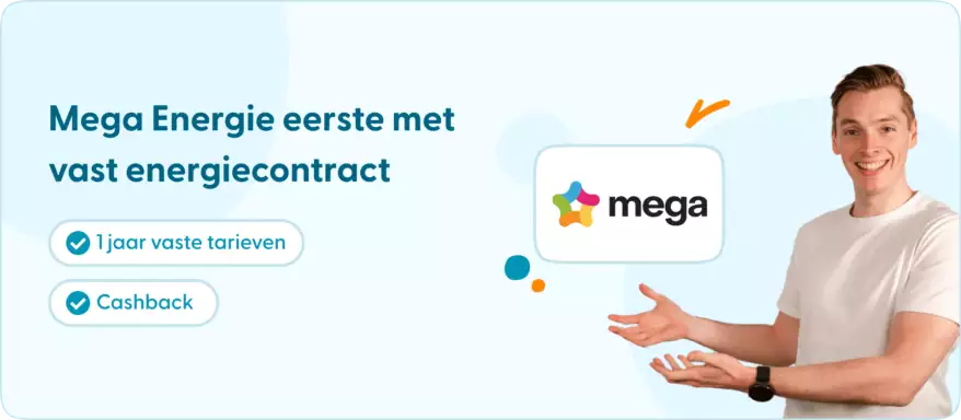 Energieleverancier Mega vast energiecontract Man promoot Mega vast energiecontract