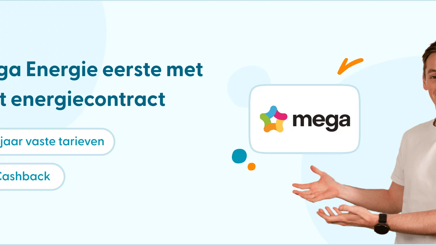 Man promoot Mega vast energiecontract