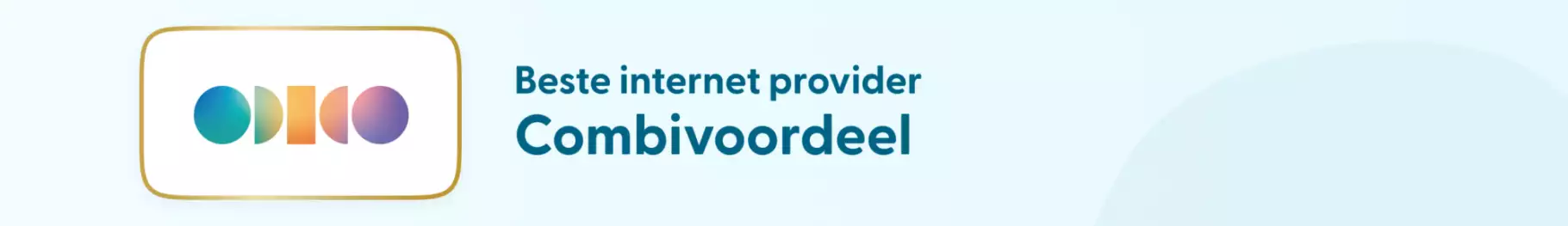 Beste provider combivoordeel Odido Winnaar categorie combivoordeel: Odido