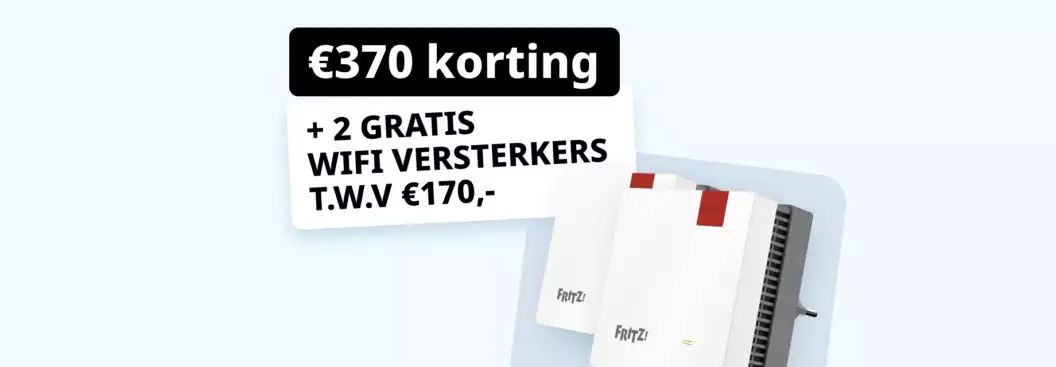 2 gratis WiFi versterkers 370,- euro korting en Wifi versterkers