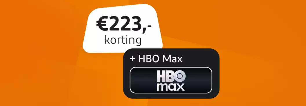 223 euro korting plus HBO Max 223 euro korting plus HBO Max
