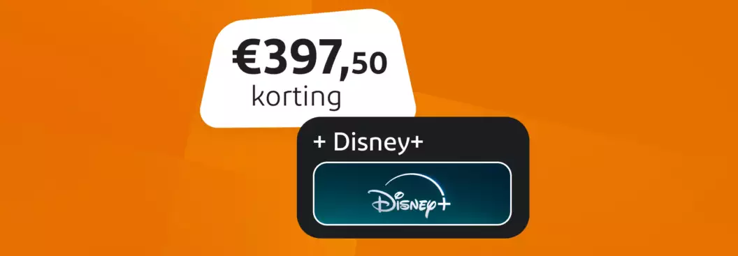 397,50 euro korting plus Disney+ 397,50 euro korting plus Disney+