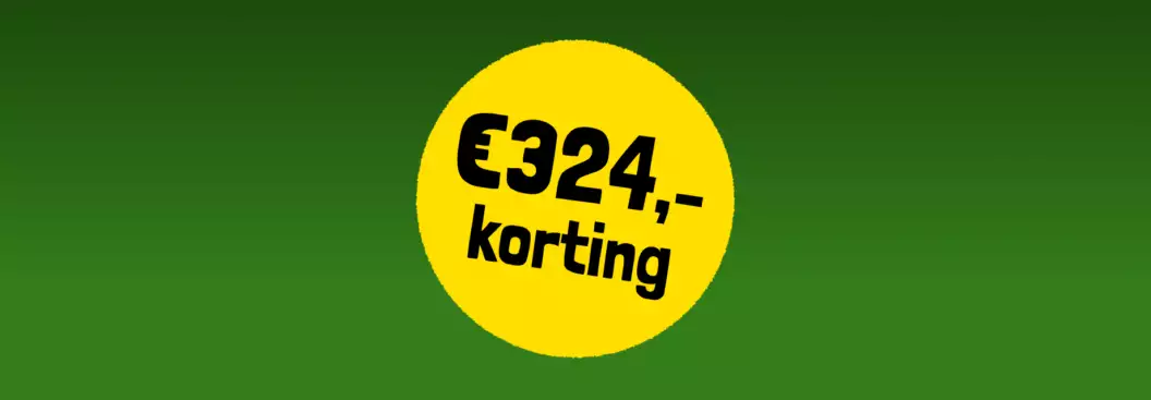 324,- euro korting 324,- euro korting