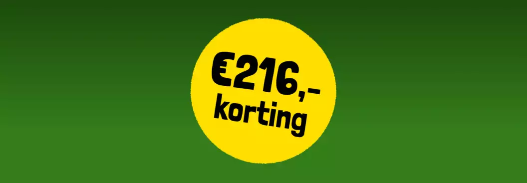 216,- euro korting 216,- euro korting