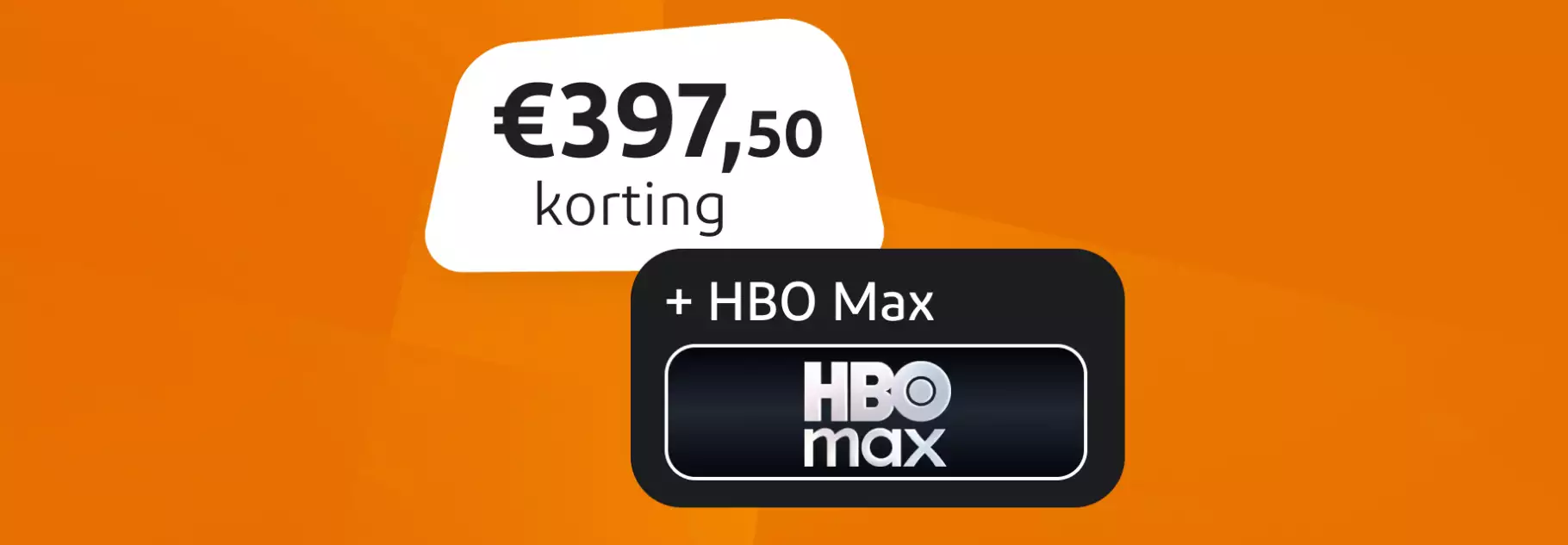 397,50 euro korting plus HBO Max